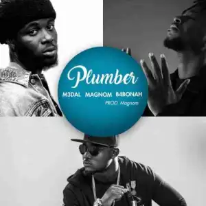 M3dal - Plumber ft. Magnom & B4Bonah (Prod. by Magnom)